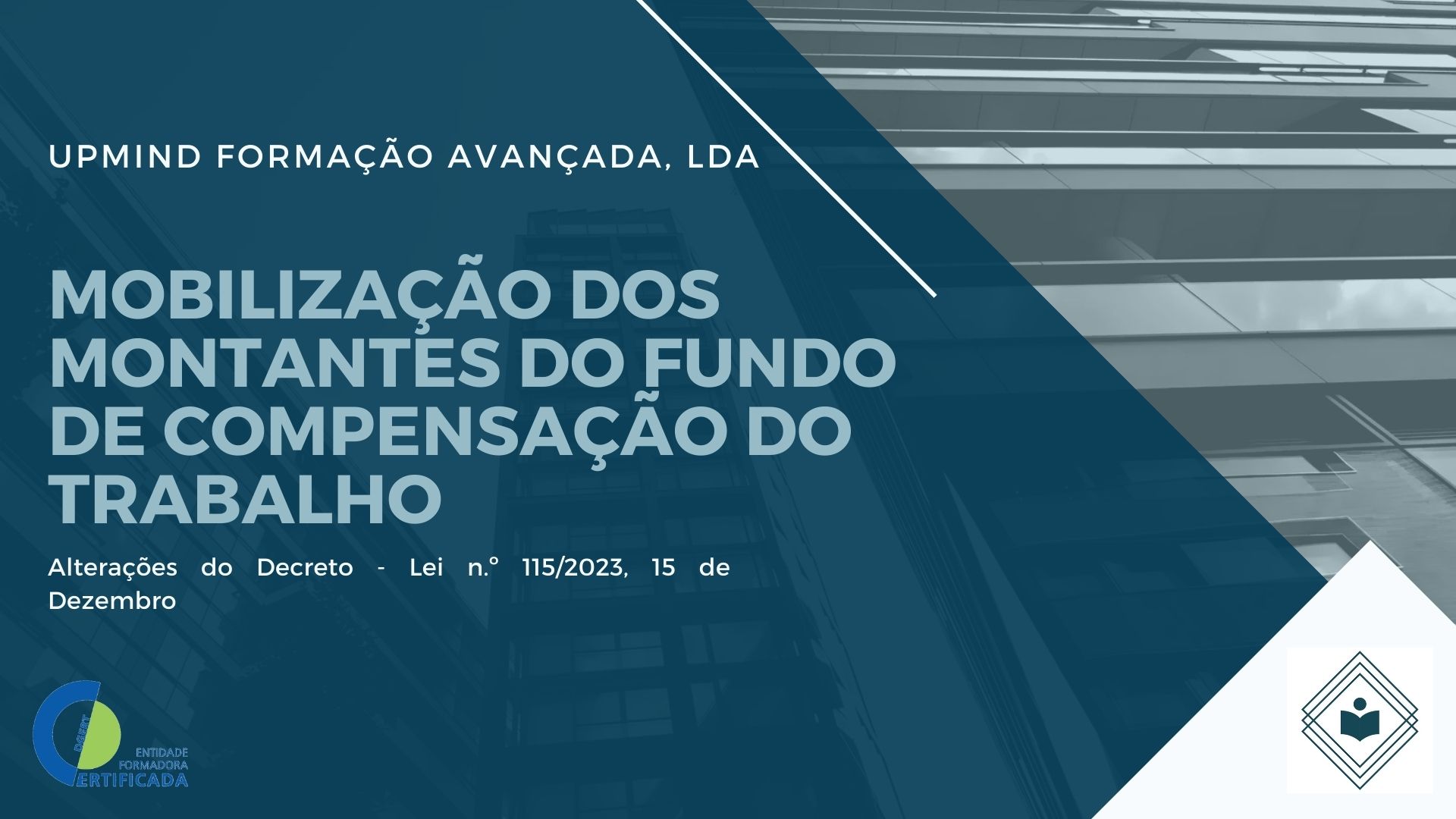 Mobilização dos montantes do Fundo de Compensação do Trabalho - UPMind ...